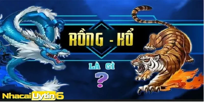 Rồng hổ có gì đặc biệt mà thu hút đông đảo người chơi