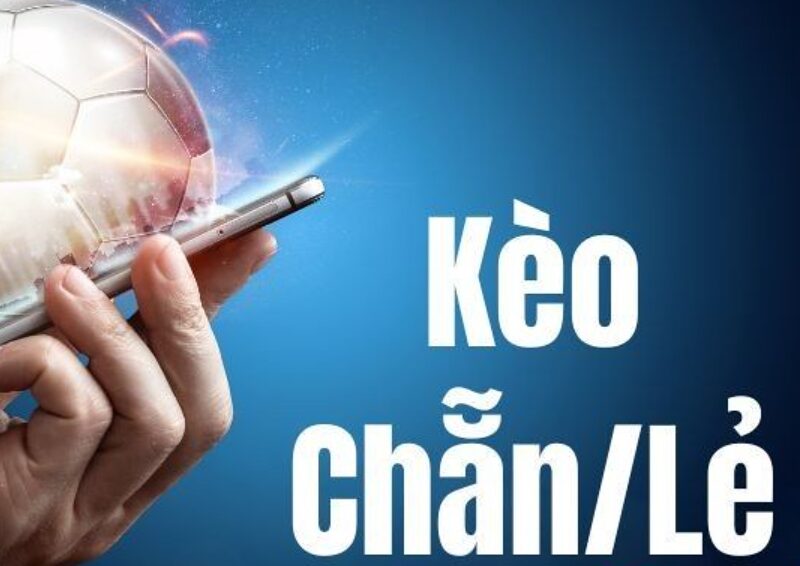 Tham gia kèo chẵn lẻ tại hệ thống uy tín hàng đầu