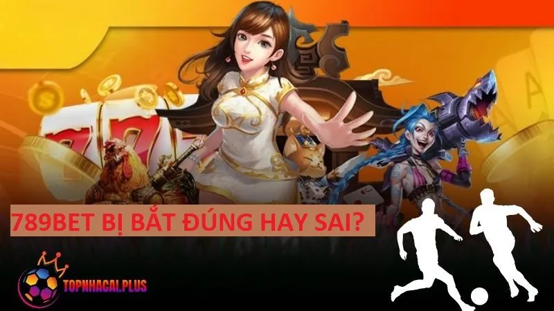 789Bet bị bắt