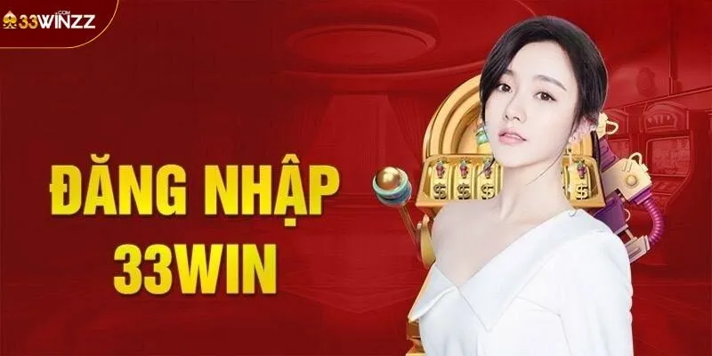 Hướng dẫn đăng nhập 33win