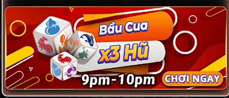 Chơi Bầu Cua nhận khuyến mãi x3 hũ giờ vàng