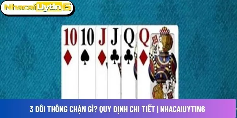 3 đôi thông chặn gì