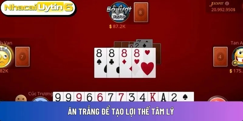 Ăn trắng để tạo lợi thế tâm lý