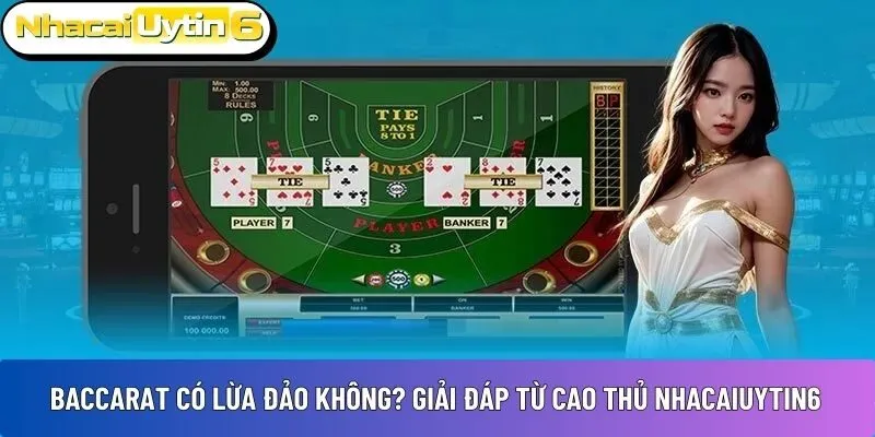 Baccarat có lừa đảo không