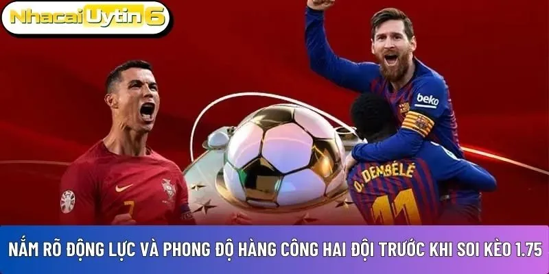 khi soi kèo 1.75