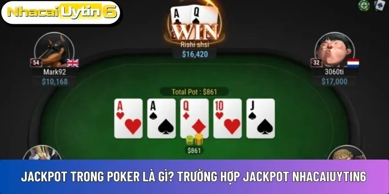 Jackpot trong poker là gì