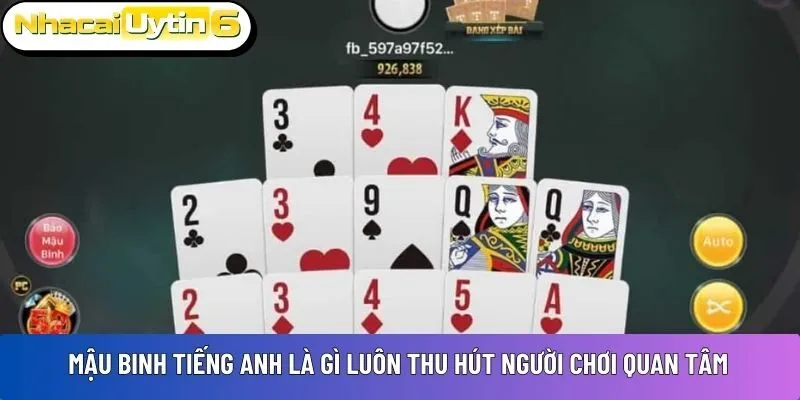 Mậu Binh tiếng Anh là gì luôn thu hút người chơi quan tâm