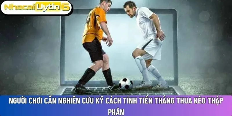 thắng thua kèo thập phân