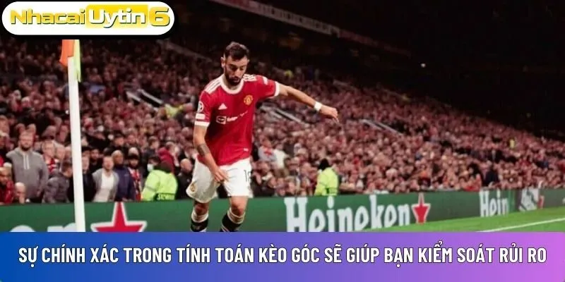 Sự chính xác trong tính toán kèo góc