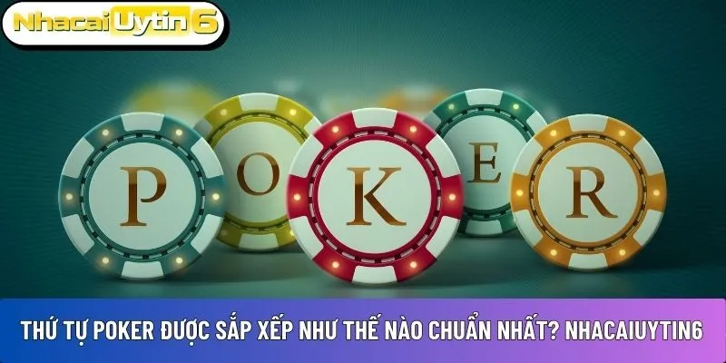 Thứ tự Poker