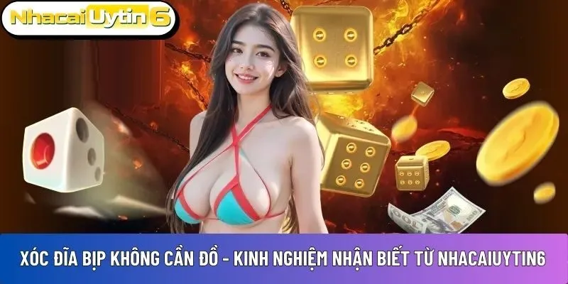 Xóc đĩa bịp không cần đồ
